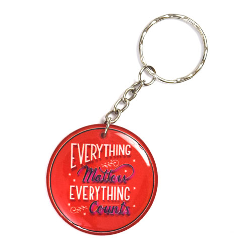 Everything Matters Counts Quote Keychain Key Chain Keyring Key Ring Double Sided