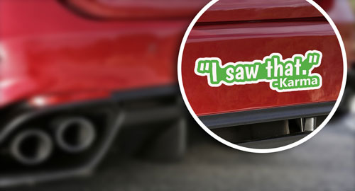 I Saw That Karma Funny Layered Vinyl Sticker / Decal Green & White Color