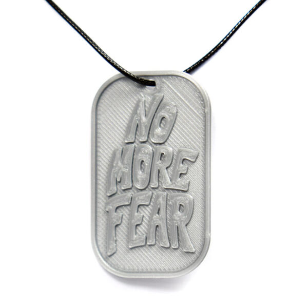 No More Fear 3D Printed Neck Tag Grey PLA Plastic & Black Synthetic Cord