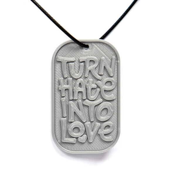 Turn Hate Into Love Quote 3D Printed Neck Tag Grey PLA Plastic & Black Synthetic Cord